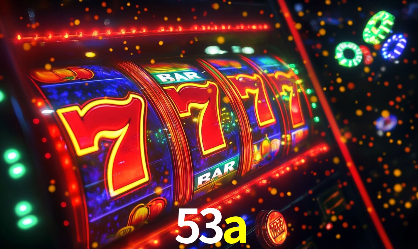 Sinta a adrenalina dos jogos de cassino com 53a